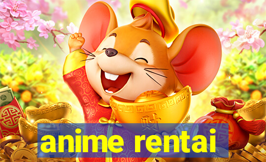 anime rentai